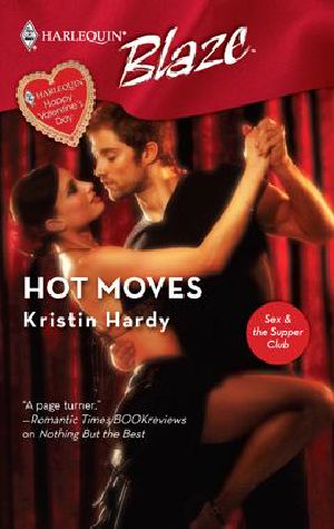 [Sex & The Supper Club 05] • Hot Moves